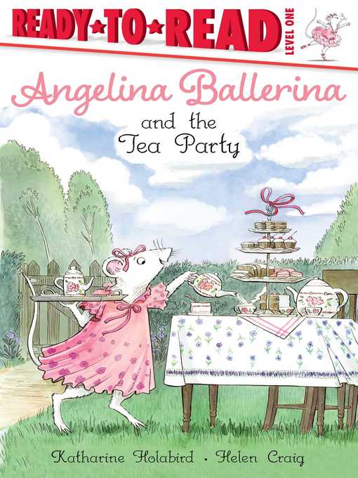 Title details for Angelina Ballerina and the Tea Party by Katharine Holabird - Available